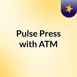 Pulse Press with ATM