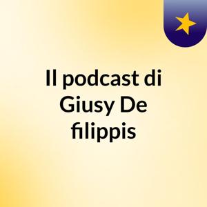 Il podcast di Giusy De filippis