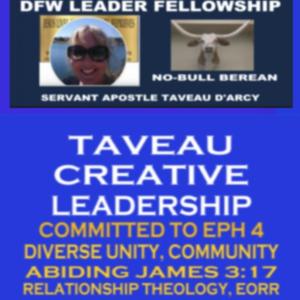 TAVEAU D'ARCY : NO BULL (BEREAN) CHRIST FOLLOWING + CHIEF APOSTOLIC MENTORING