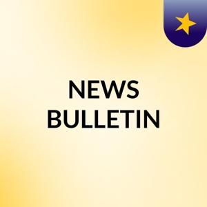 NEWS BULLETIN