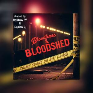 Bloodlines & Bloodshed