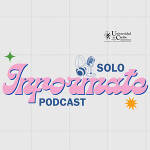 Solo Infórmate Podcast