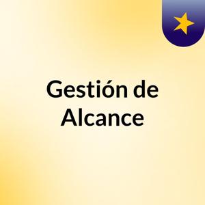 Gestión de Alcance