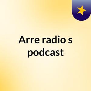 Arre radio's podcast