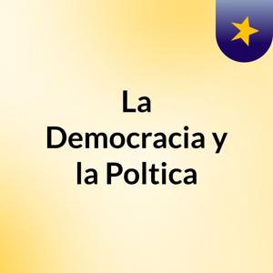 La Democracia y la Poltica