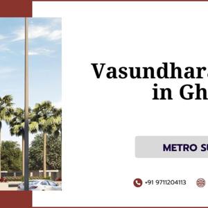 Vasundhara Grand in Ghaziabad - Metro Su
