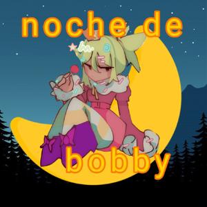 La noche de bobby