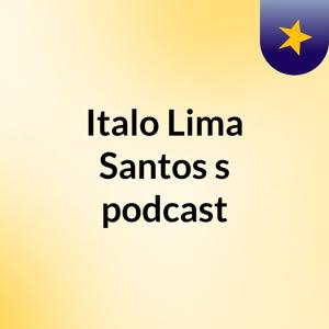 Italo Lima Santos's podcast