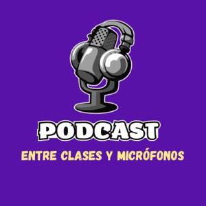 Entre clases y micrófonos