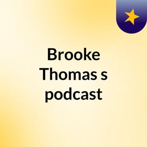 Brooke Thomas's podcast