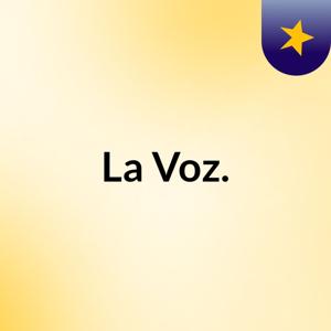La Voz.