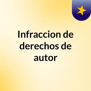 Infraccion de derechos de autor
