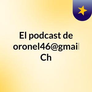 El podcast de Criscoronel46@gmail.com Ch