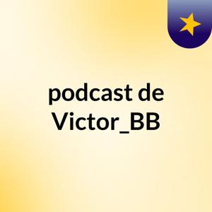 podcast de Victor_BB