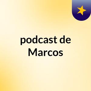 podcast de Marcos