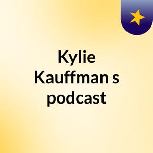 Kylie Kauffman's podcast