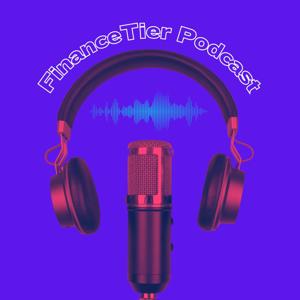 The FinanceTier Podcast