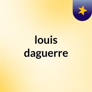louis daguerre