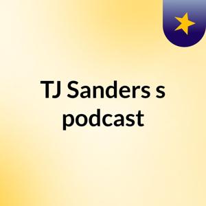 TJ Sanders's podcast