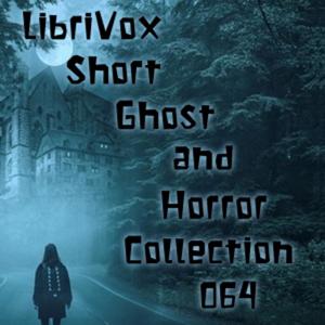 Short Ghost and Horror Collection 064 by Various
