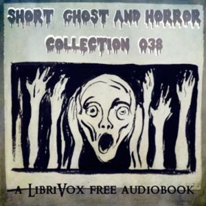 Short Ghost and Horror Collection 038 by Various