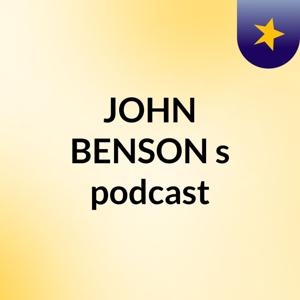 JOHN BENSON's podcast