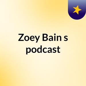 Zoey Bain's podcast