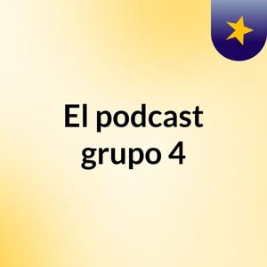 El podcast grupo 4