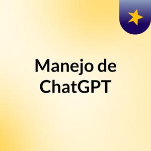 Manejo de ChatGPT