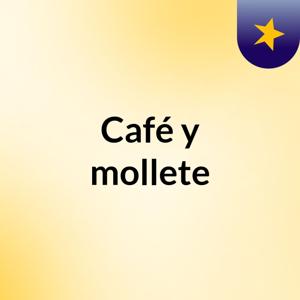 Café y mollete