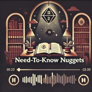 Need to Know Nuggets