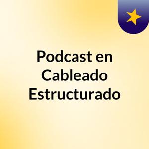 Podcast en Cableado Estructurado