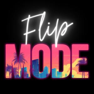 Flip Mode