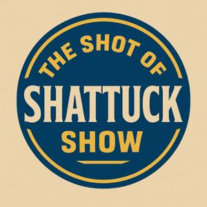 The Shot of Shattuck Show by Tom Shattuck's Burn Barrel