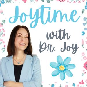 Joytime with Dr. Joy by Truth Network