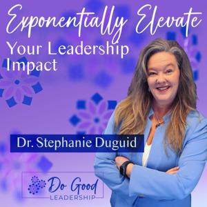 Exponentially Elevate Your Leadership Impact