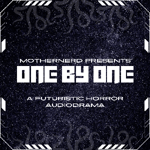 One By One by mothernerdproductions