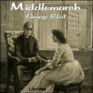 Middlemarch by George Eliot (1819 - 1880)