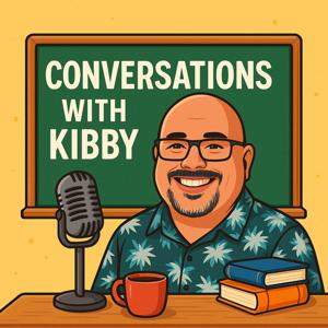 Conversations with Kibby