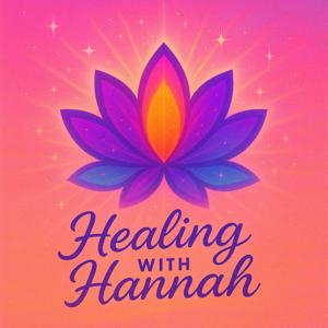 Healing with Hannah: Mini Meditations