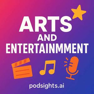 PodSights Arts & Entertainment