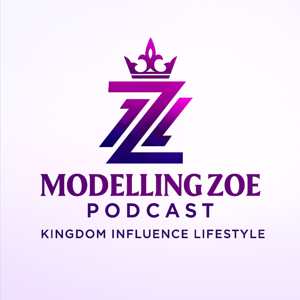 MODELLING ZOE PODCAST