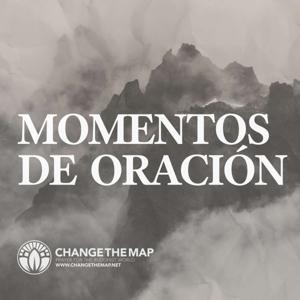 Change The Map | Cambiar el Mapa | Momentos de Oración