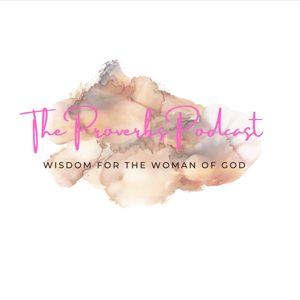 The Proverbs Podcast