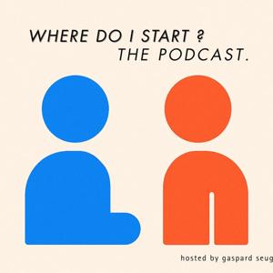 The Where Do I Start Podcast
