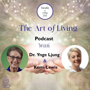 The Art of Living with Dr Ynge Ljung & Kerri Lewis