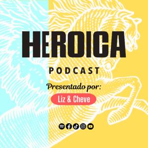 Heroica Podcast