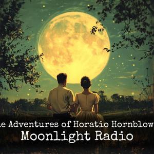 The Adventures of Horatio Hornblower - Moonlight Radio