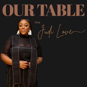 Our Table with Judi Love