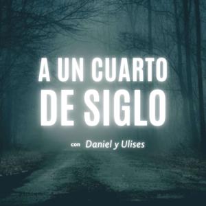 Un Cuarto de Siglo